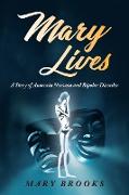 Mary Lives