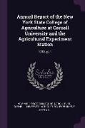 Annual Report of the New York State College of Agriculture at Cornell University and the Agricultural Experiment Station: 1918, Pt.1