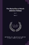 The Butterflies of North America Volume: Ser. 2, Series 2