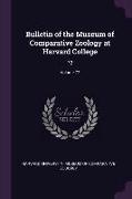 Bulletin of the Museum of Comparative Zoology at Harvard College: 72, Volume 72
