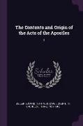 The Contents and Origin of the Acts of the Apostles: 1