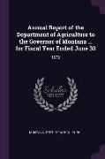 Annual Report of the Department of Agriculture to the Governor of Montana ... for Fiscal Year Ended June 30: 1972