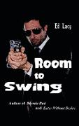 Room to Swing