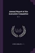 Annual Report of the Executive Committee: 1917