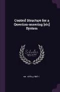 Control Structure for a Question-ansering [sic] System