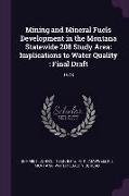 Mining and Mineral Fuels Development in the Montana Statewide 208 Study Area: Implications to Water Quality: Final Draft: 1978