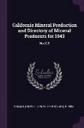 California Mineral Production and Directory of Mineral Producers for 1943: No.128