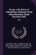 Range-Wide Status of Yellowstone Cutthroat Trout (Oncorhynchus Clarki Bouvieri): 2001: 2003