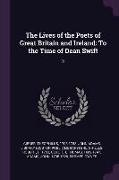 The Lives of the Poets of Great Britain and Ireland: To the Time of Dean Swift: 3