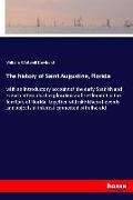 The history of Saint Augustine, Florida