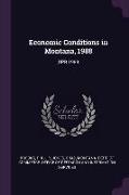 Economic Conditions in Montana, 1988: Spr 1989