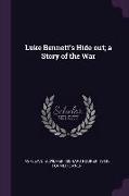 Luke Bennett's Hide out, a Story of the War