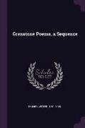 Grenstone Poems, a Sequence