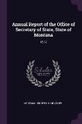Annual Report of the Office of Secretary of State, State of Montana: 1972