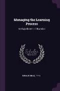 Managing the Learning Process: An Experiment in Education