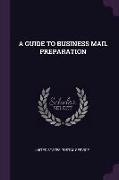 A Guide to Business Mail Preparation
