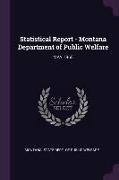Statistical Report - Montana Department of Public Welfare: May 1965