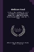 Medicare Fraud: An Abuse: Hearing Before the Special Committee on Aging, United States Senate, One Hundred Third Congress, Second Sess