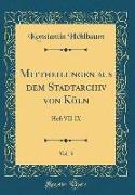 Mittheilungen aus dem Stadtarchiv von Köln, Vol. 3