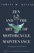 Zen and the Art of Motorcycle Maintenance: An Inquiry Into Values