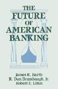 The Future of American Banking