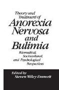 Theory and Treatment of Anorexia Nervosa and Bulimia