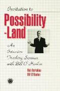 Invitation to Possibility Land
