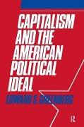 Capitalism and the American Political Ideal