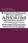 Succinct and Select Theological Aphorisms: In Twenty-Three Chapters Containing the Core of All Theology