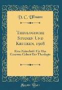 Theologische Studien Und Kritiken, 1908
