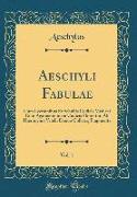 Aeschyli Fabulae, Vol. 1