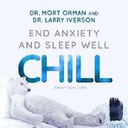 Chill: End Anxiety and Sleep Well