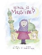 What Is a Muslim?