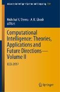 Computational Intelligence: Theories, Applications and Future Directions - Volume II