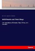 Wild Beasts and Their Ways