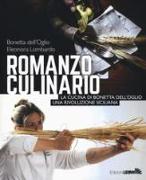 Romanzo culinario. La cucina di Bonetta dell'Oglio. Una rivoluzione siciliana