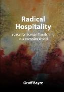 Radical Hospitality - Space for Human Flourishing in a Complex World