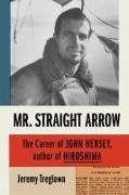 Mr. Straight Arrow