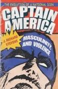 Captain America, Masculinity, and Violence