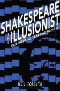 Shakespeare the Illusionist