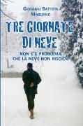 Tre Giornate Di Neve