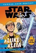 Star Wars: A Luke & Leia Adventure: A Choose Your Destiny Chapter Book