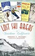 Lost Ski Areas of Southern California