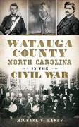 Watauga County, North Carolina, in the Civil War