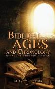 Biblical Ages and Chronology from Adam Through the First Century Ad