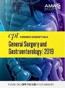CPT Coding Essentials for General Surgery and Gastroenterology 2019