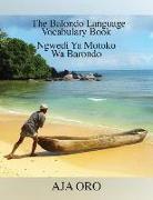 The Balondo Language Vocabulary Book: Ngwedi YA Motoko Wa Barondo