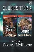 Club Esoteria, Volume 9 [blackmailing Dom: Silk in Bonds] (Siren Publishing Classic)