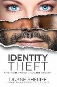 Identity Theft: Satan's Greatest Crime Against Humanity