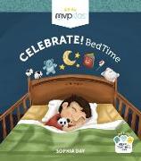 Celebrate! Bedtime